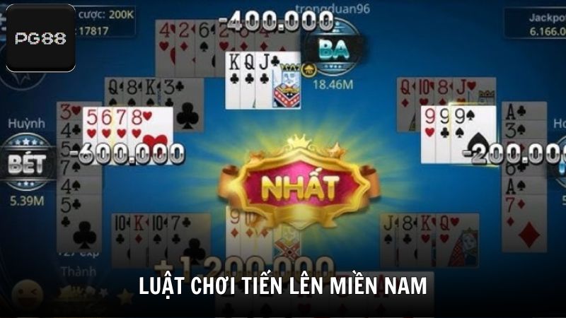 Luật chơi Tiến Lên Miền Nam đơn giản cho người mới
