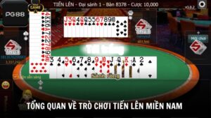 Tổng quan về trò chơi Tiến Lên Miền Nam tại PG88