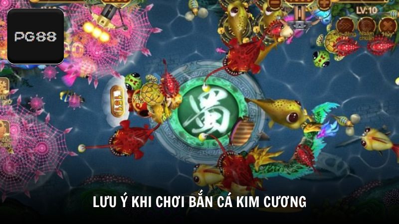 Lưu ý khi chơi bắn cá Kim Cương để tránh thua lỗ