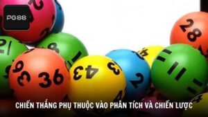 Phần lớn sự chiến thắng phụ thuộc vào phân tích và chiến lược